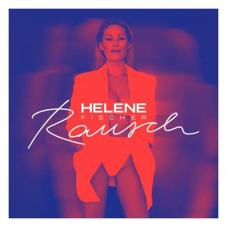 Hayden Helene Fischer - Rausch (Deluxe Edition) (2021)
