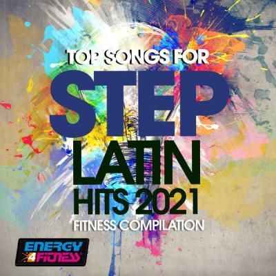 Various Artists   Top Songs For Step Latin Hits 2021 Fitness Compilation 132 Bpm 32 Count (Fitne.