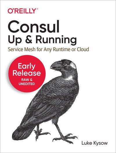 Consul: Up and Running by Luke Kysow