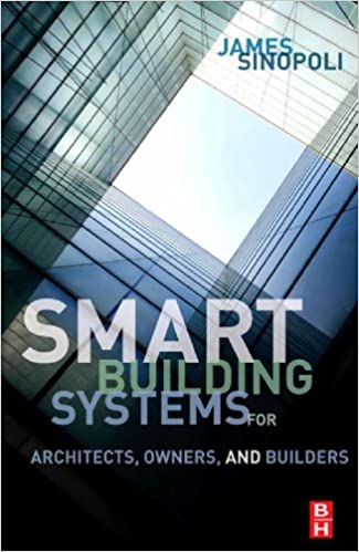 Smart Buildings Systems for Architects, Owners and Builders