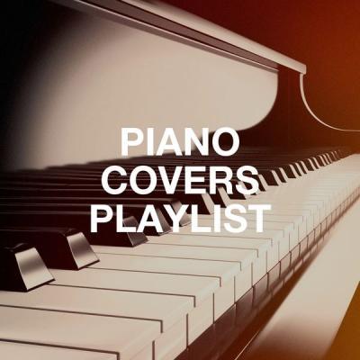 Various Artists   Piano Covers Playlist (2021)