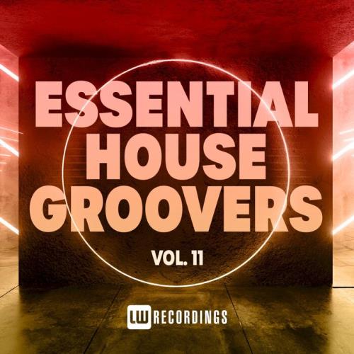 Essential House Groovers, Vol. 11 (2021)