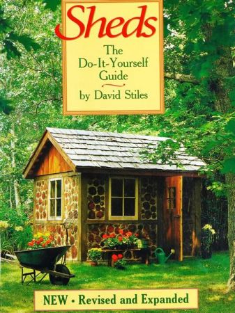 Sheds: The Do It Yourself Guide