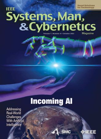 IEEE Systems, Man, and Cybernetics Magazine   Volume 7 Number 4, October 2021