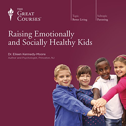 TTC Video - Raising Emotionally and Socially Healthy Kids with Eileen Kennedy-Moore