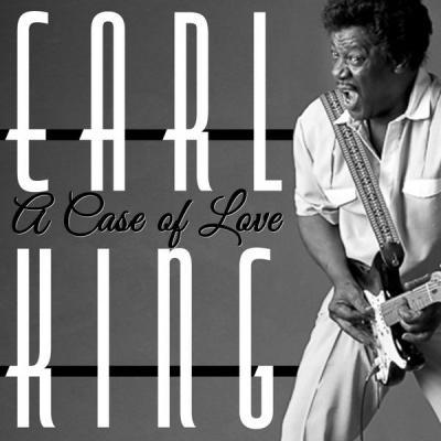 Earl King   A Case of Love (2021)