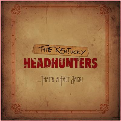 The Kentucky Headhunters   That's a Fact Jack! (2021) Mp3 320kbps
