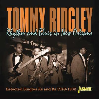 Tommy Ridgely   Rhythm & Blues in New Orleans   Selected Singles As & Bs 1949 1962 (2021)