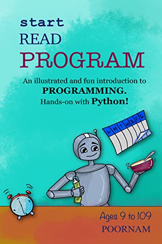 Start Read Program: An illustrated and fun introduction to programming. Hands on with Python!