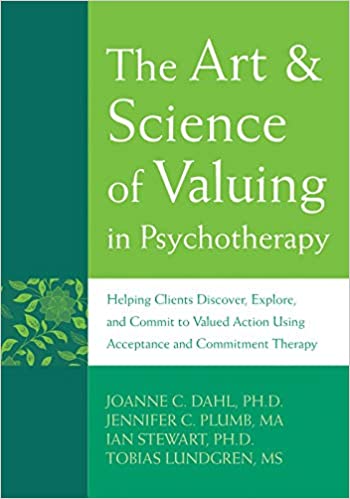 The Art and Science of Valuing in Psychotherapy