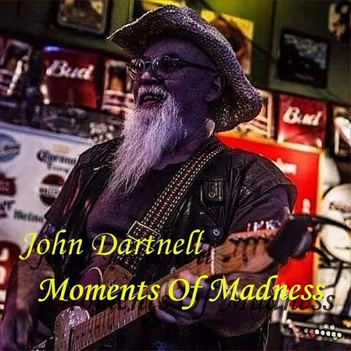 John Dartnell - Moment of Madness (2021)