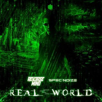 Reversemind & Specnoize   Real World (Single) (2021)