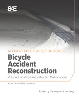 Bicycle Accident Reconstruction (Collision Reconstruction Methodologies, Volume 9)
