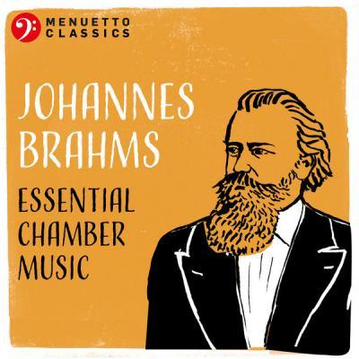 Various Artists   Johannes Brahms Essential Chamber Music (2021)
