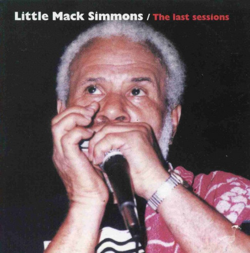 Little Mack Simmons - The Last Sessions (2000) [lossless]