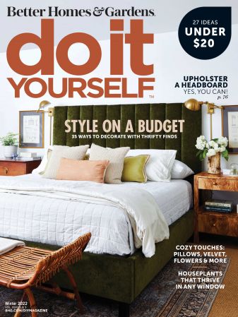 Better Homes & Gardens: Do It Yourself   Winter 2022