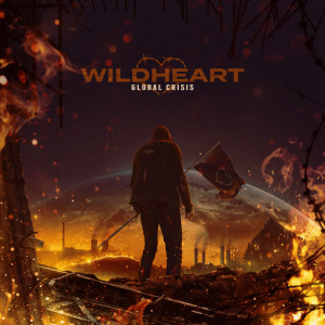 Wildheart – Global Crisis (2021)