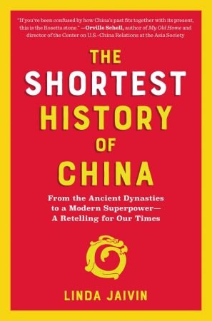 The Shortest History of China: From the Ancient Dynasties to a Modern Superpower-A Retelling for Our Times (True EPUB)