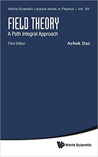 Field Theory: A Path Integral Approach   3rd Edition