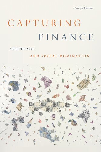 Capturing Finance: Arbitrage and Social Domination