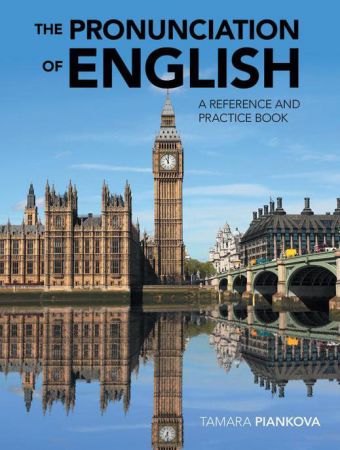 The Pronunciation of English: A Reference and Practice Book
