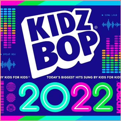 Kidz Bop Kids   KIDZ BOP 2022 (2021) Mp3 320kbps