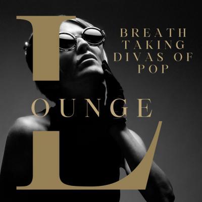 Various Artists   Breath Taking Divas Of Lounge Pop (2021)