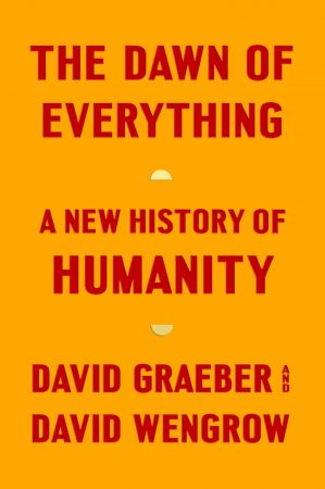 The Dawn of Everything: A New History of Humanity (True EPUB)