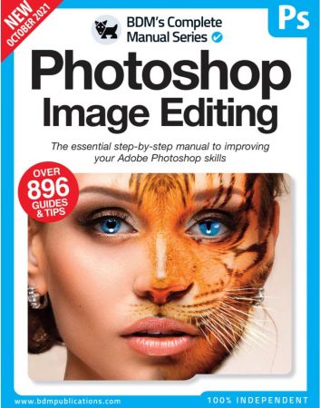 The Complete Photoshop Image Editing Manual   11th Edition, 2021