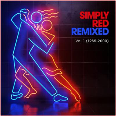 Simply Red   Remixed Vol 1 (1985   2000) (2021) Mp3 320kbps