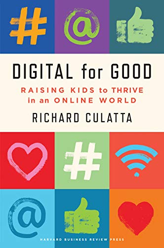 Digital for Good : Raising Kids to Thrive in an Online World (True PDF)