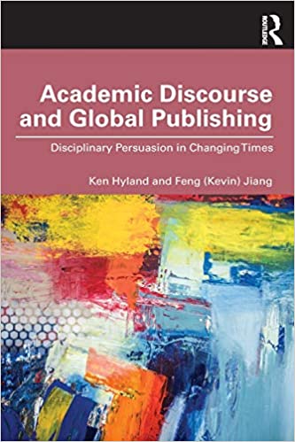 Academic Discourse and Global Publishing: Disciplinary Persuasion in Changing Times