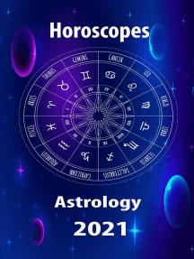 Horoscope & Astrology 2021