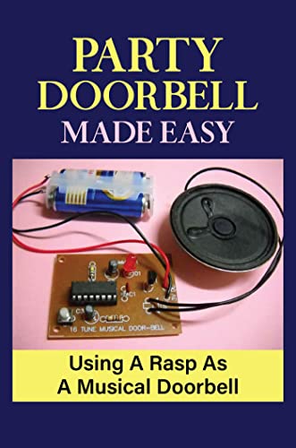 Party Doorbell Made Easy: Using A Rasp As A Musical Doorbell