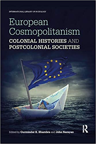 European Cosmopolitanism: Colonial Histories and Postcolonial Societies EPUB