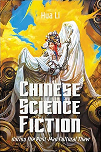 Chinese Science Fiction during the Post Mao Cultural Thaw