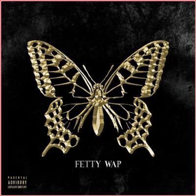 Fetty Wap   The Butterfly Effect (2021) Mp3 320kbps