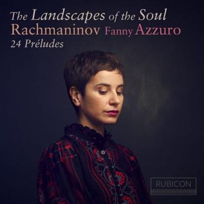 Fanny Azzuro   Rachmaninoff: The Landscapes of the Soul (2021) MP3