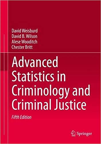 Advanced Statistics in Criminology and Criminal Justice, 5th Edition