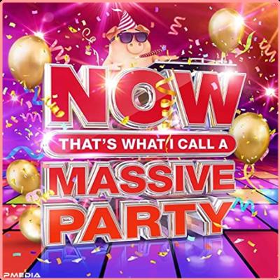 VA   NOW That's What I Call A Massive Party (4CD) (2021) Mp3 320kbps