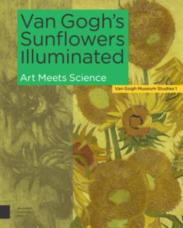 Van Gogh's Sunflowers Illuminated : Art Meets Science