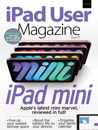 iPad User Magazine   Issue 75, 2021 (True PDF)