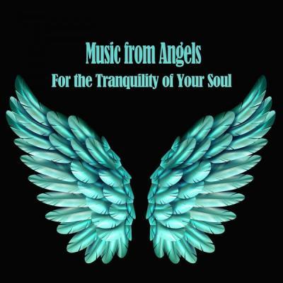 Various Artists   Music from Angels (For the Tranquility of Your Soul) (2021)