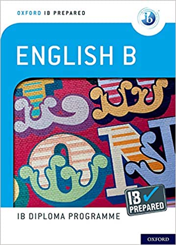 Oxford IB Diploma Programme: IB Prepared: English B