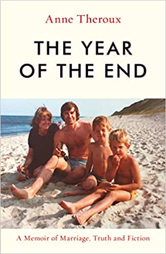 The Year of the End: A Memoir of Marriage, Truth and Fiction