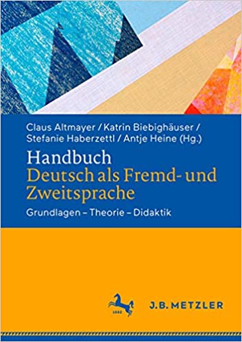 Handbuch Deutsch als Fremd  und Zweitsprache: Kontexte - Themen - Methoden