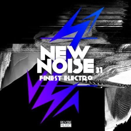New Noise: Finest Electro, Vol. 31 (2021)