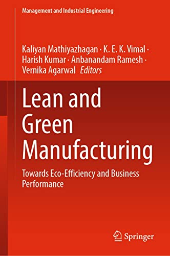 Lean and Green Manufacturing: Towards Eco Efficiency and Business Performance