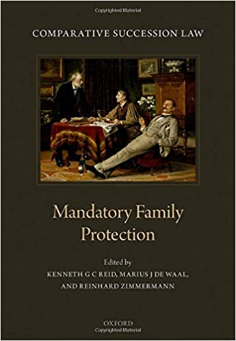 Comparative Succession Law: Volume III: Mandatory Family Protection