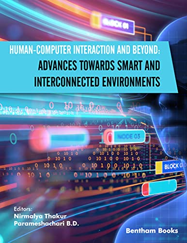 Human Computer Interaction and Beyond: Advances Towards Smart and Interconnected Environments (Part I)